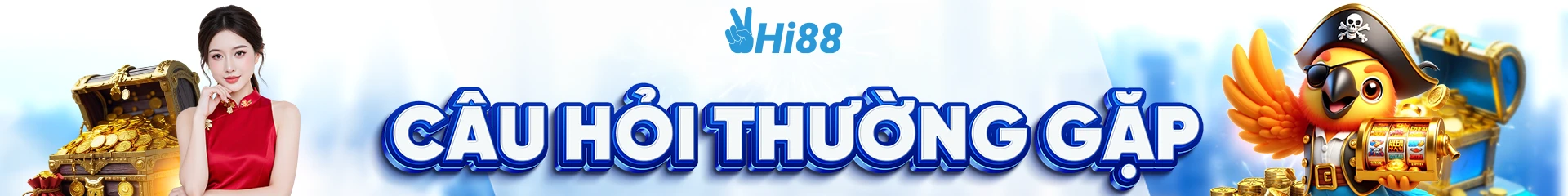 Câu hỏi thường gặp tại nhà cái Hi88