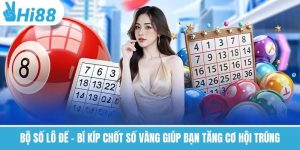 Bộ Số Lô Đề – Bí Kíp Chốt Số Vàng Giúp Bạn Tăng Cơ Hội Trúng